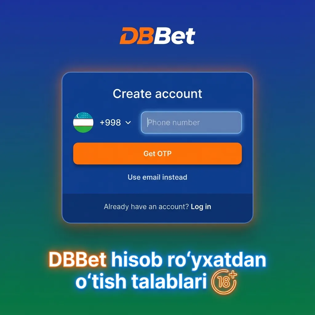 DBBet ro‘yxatdan o‘tish talablari yozuvi yonida 18+ belgisi va bitta hisob yaratish qoidasi aks etgan banner