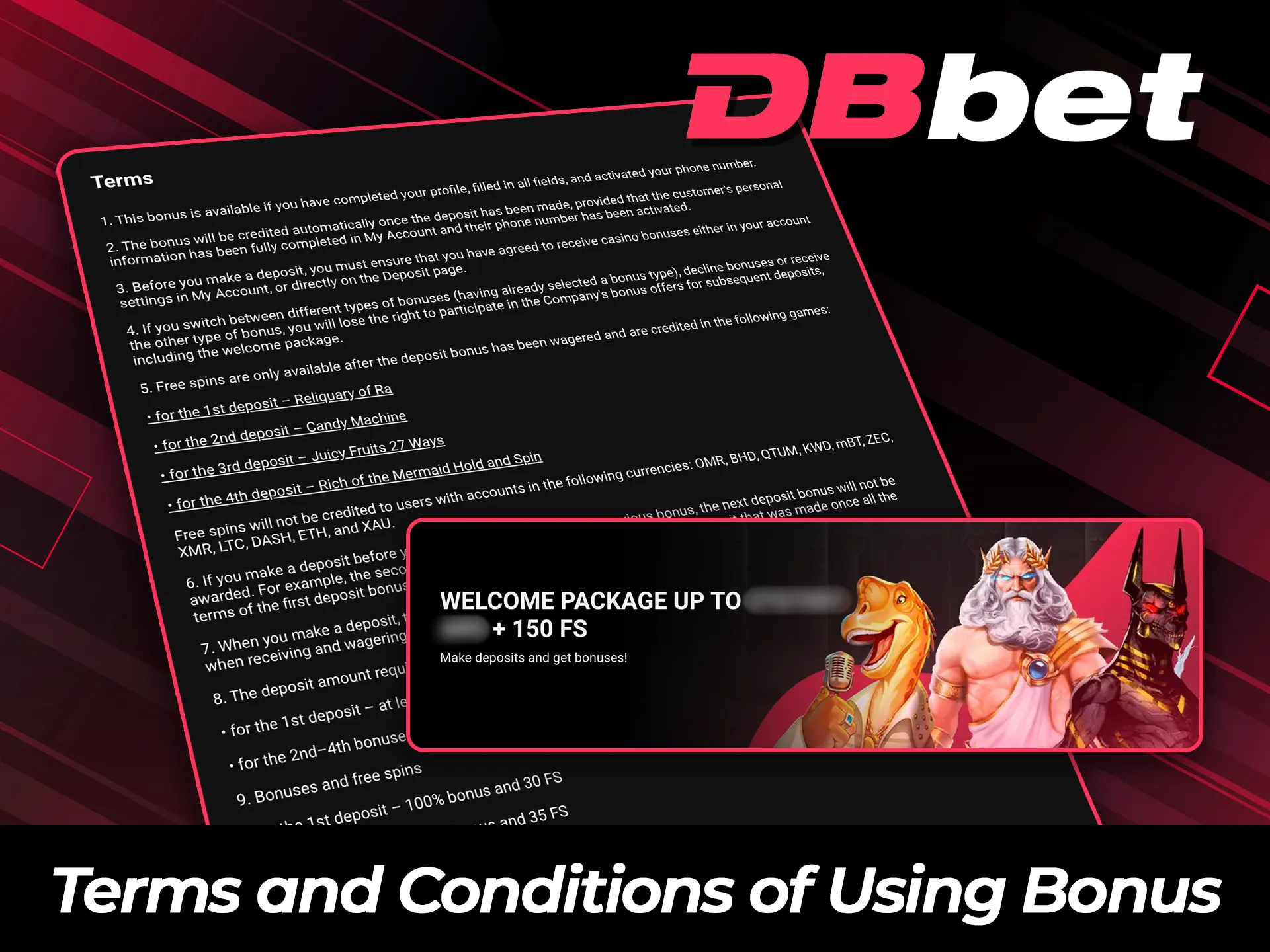 Review the terms and conditions of using welcome bonuses DBBet carefully.
